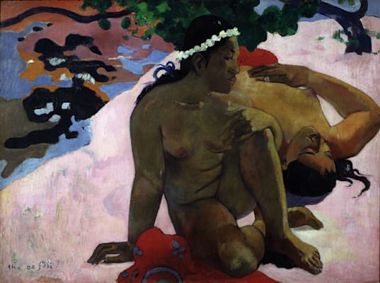 Paul Gauguin: »Wie? Bist du eifersüchtig?«